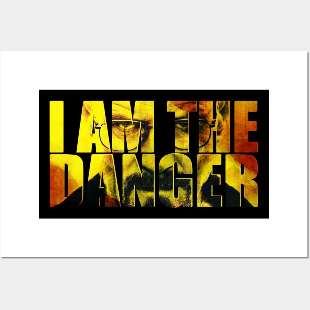 I am the danger Wall Art by CursedRose